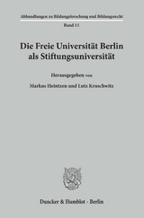 Die Freie Universität Berlin als Stiftungsuniversität. - 