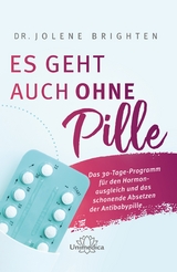 Es geht auch ohne Pille - Dr. Jolene Brighten