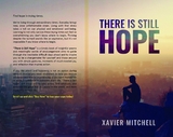 There is Still Hope - Xavier Mitchell