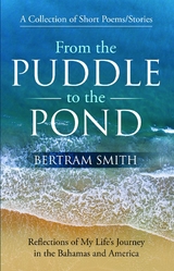 From the Puddle to the Pond -  Bertram Smith