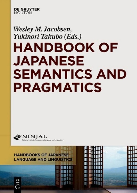 Handbook of Japanese Semantics and Pragmatics - 