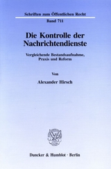 Die Kontrolle der Nachrichtendienste. - Alexander Hirsch