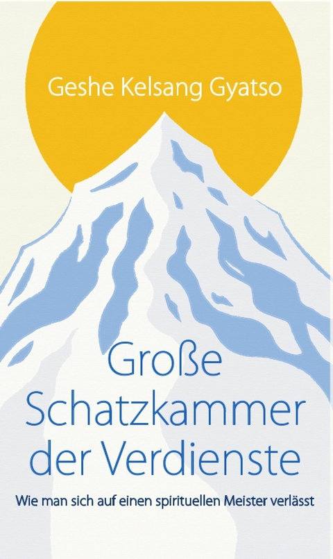 Große Schatzkammer der Verdienste - Geshe Kelsang Gyatso