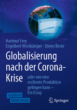 Globalisierung nach der Corona-Krise - Hartmut Frey, Engelbert Westkämper, Dieter Beste