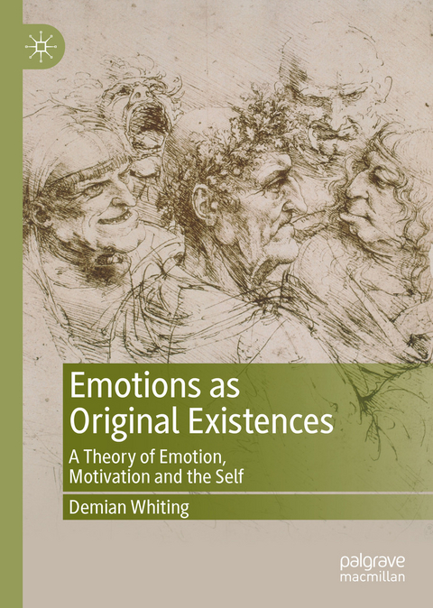 Emotions as Original Existences - Demian Whiting