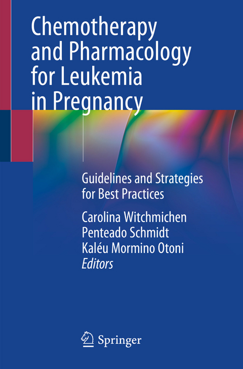 Chemotherapy and Pharmacology for Leukemia in Pregnancy - 