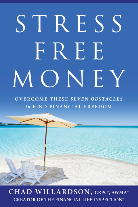 Stress Free Money -  Chad Willardson