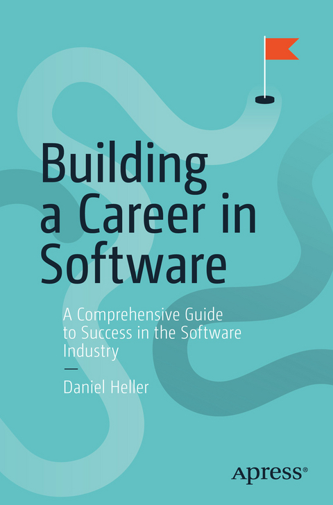 Building a Career in Software - Daniel Heller