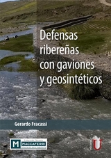 Defensas ribereñas con gaviones y geosintéticos - Gerardo Fracassi