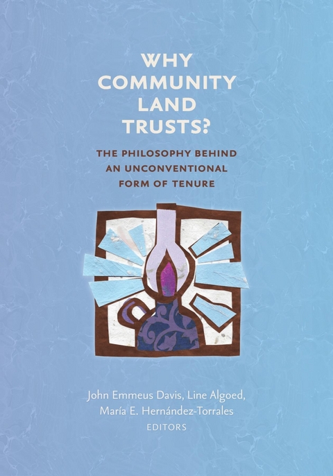 Why Community Land Trusts? - 