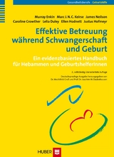 Effektive Betreuung während Schwangerschaft und Geburt - Murray Enkin, Marc Jozef Nikolaas Cornelius Keirse, James Neilson, Caroline Crowther, Lelia Duley, Ellen Hodnett, Justus Hofmeyr