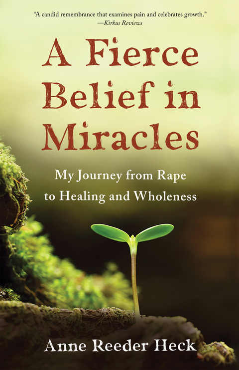 Fierce Belief in Miracles -  Anne Reeder Heck