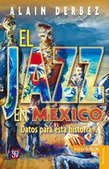 El jazz en México - Alain Derbez