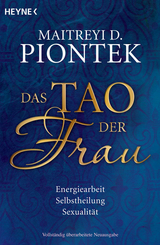 Das Tao der Frau - Maitreyi D. Piontek