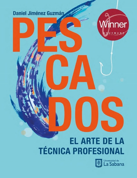 Pescados: El arte de la técnica profesional - Daniel Jiménez Guzmán