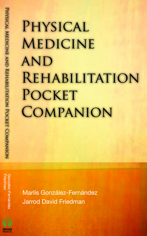 Physical Medicine & Rehabilitation Pocket Companion - Jarrod David Friedman