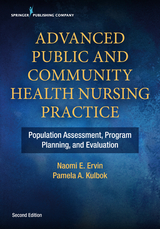 Advanced Public and Community Health Nursing Practice - Naomi E. Ervin, Pamela Kulbok