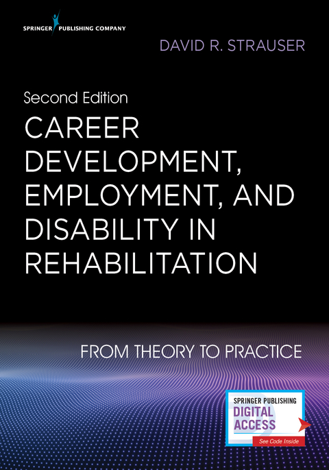 Career Development, Employment, and Disability in Rehabilitation -  PhD David R.  Strauser