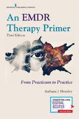 EMDR Therapy Primer -  EdD Barbara J. Hensley