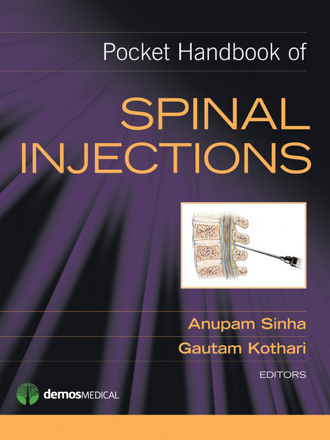 Pocket Handbook of Spinal Injections - Gautam Kothari, Anupam Sinha