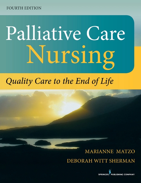 Palliative Care Nursing, Fourth Edition - 