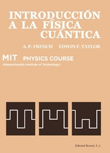 Introducción a la física cuántica -  Anthony Philip French,  Edwin F. Taylor