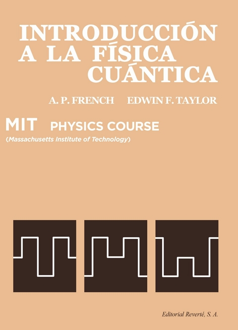 Introducción a la física cuántica -  Anthony Philip French,  Edwin F. Taylor