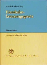 Eisenbahnkreuzungsgesetz - Ernst A Marschall, Ralf Schweinsberg