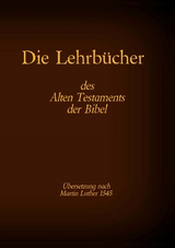 Die Lehrbücher des Alten Testaments der Bibel - 