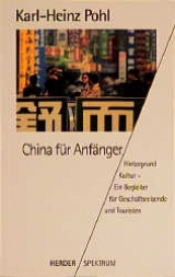 China für Anfänger - Karl H Pohl