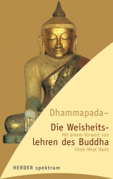 Dhammapada - die Weisheitslehren des Buddha - Schiekel, Munish B