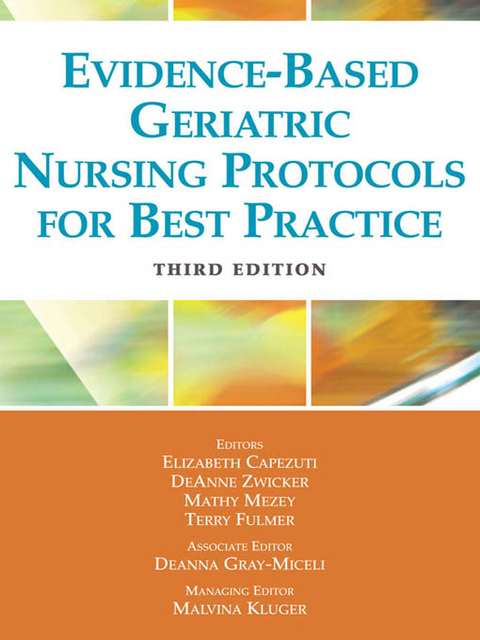 Evidence-Based Geriatric Nursing Protocols for Best Practice - GNP-BC PhD  FGSA  FAANP  FNAP  FAAN Deanna Gray-Miceli