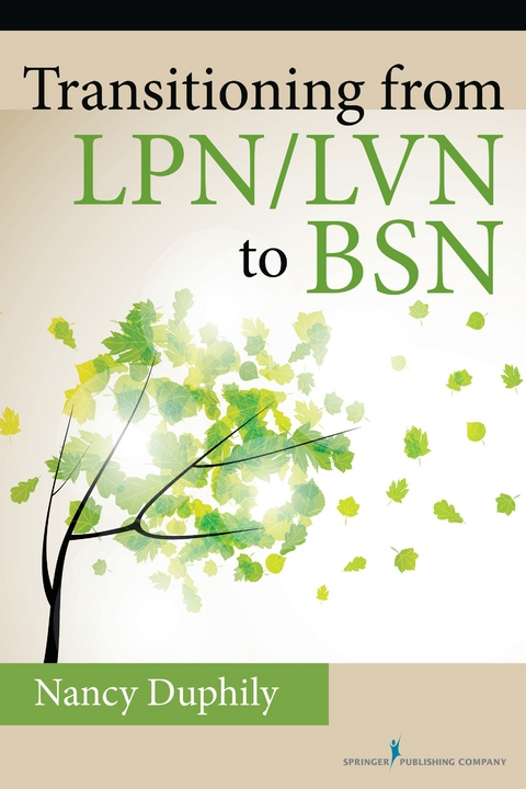 Transitioning From LPN/LVN to BSN - RN-BC Nancy Duphily DNP