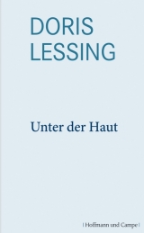 Unter der Haut - Lessing, Doris