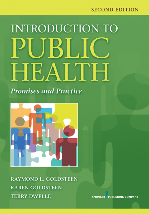 Introduction to Public Health - MPH Karen Goldsteen PhD,  DrPH Raymond L. Goldsteen, MPHTM MD  CPH Terry Dwelle