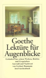 Lektüre für Augenblicke - Johann Wolfgang Goethe