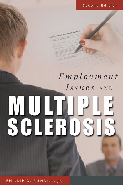 Employment Issues and Multiple Sclerosis - Phillip D. Rumrill, Mary Hennessey, Steven Nissen