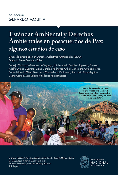 Estándar ambiental y derechos ambientales en posacuerdos de paz : algunos estudios de caso - Gregorio Mesa Cuadros, Consejo Cabildo Mayores de de Taganga, Luis Fernando Sánchez Supelano, Gustavo Adolfo Ortega Guerrero, Diana Carolina Rodríguez Ardila, Carlos Erin Quesada Tovar, Carlos Eduardo Olaya Díaz, Juan Camilo Bernal