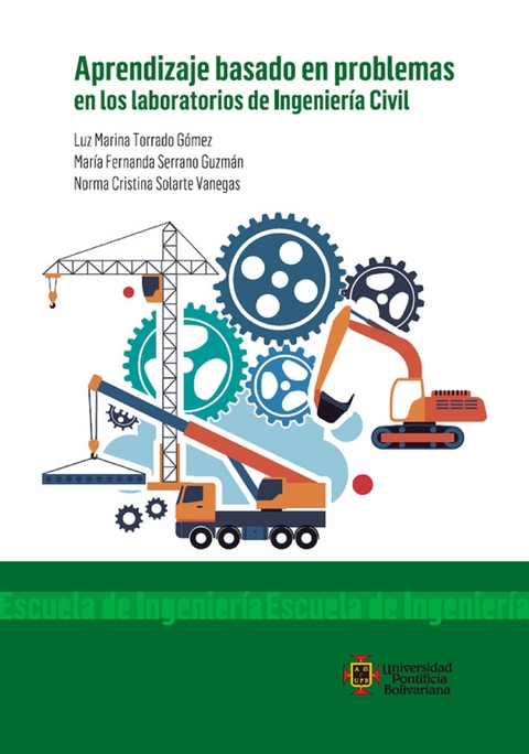 Aprendizaje basado en problemas en los laboratorios de Ingeniería Civil - Luz Marina Torrado Gómez, María Fernanda Serrano Guzmán, Norma Cristina Solarte Vanegas