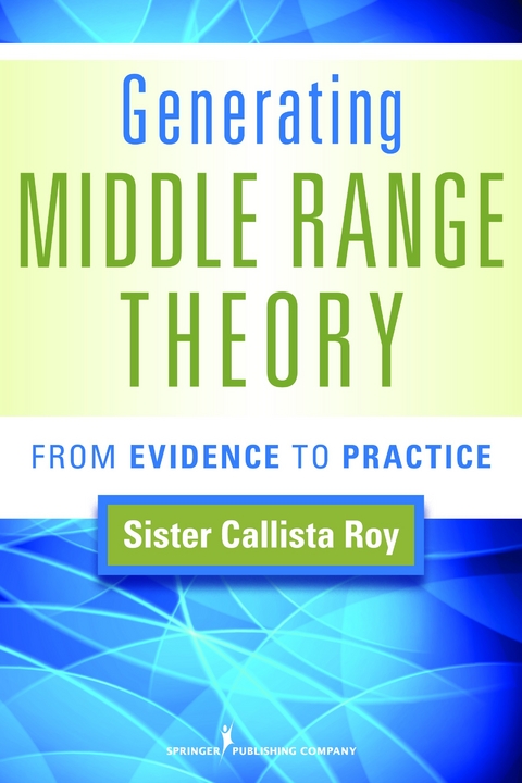 Generating Middle Range Theory - Callista Roy