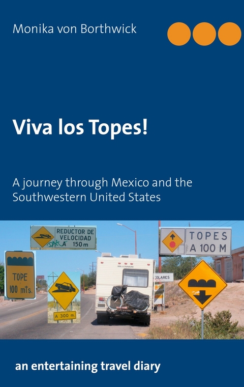 Viva los Topes! - Monika von Borthwick