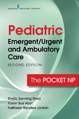 Pediatric Emergent/Urgent and Ambulatory Care - Sheila Sanning Shea, Karen Sue Hoyt