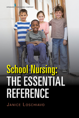 School Nursing: The Essential Reference - RN MA  NJ-CSN Janice Loschiavo