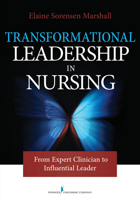 Transformational Leadership in Nursing - Elaine Sorensen Marshall