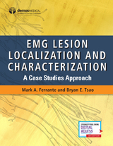 EMG Lesion Localization and Characterization - Mark A. Ferrante, Bryan Tsao