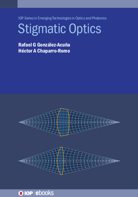 Stigmatic Optics - Rafael G González-Acuña, Héctor A Chaparro-Romo