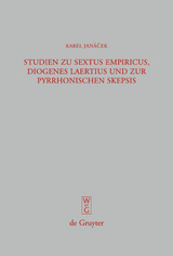 Studien zu Sextus Empiricus, Diogenes Laertius und zur pyrrhonischen Skepsis - Karel Janácek