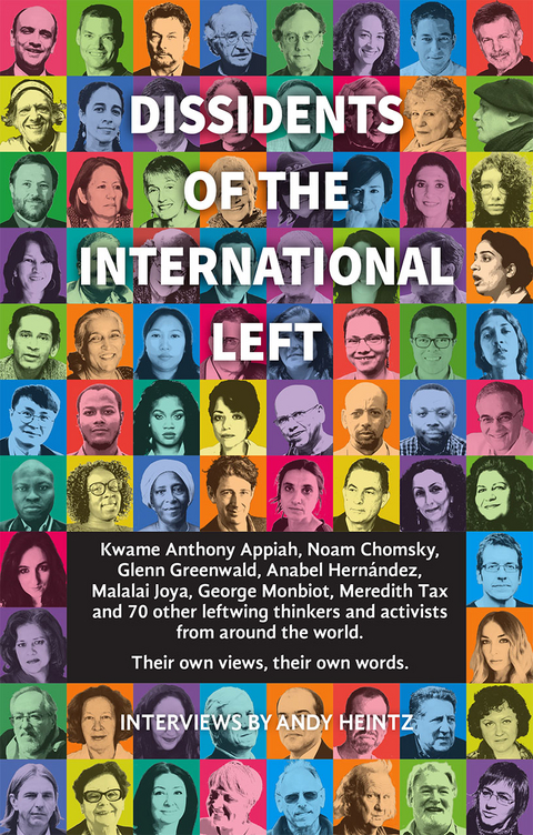 Dissidents of the International Left - Andy Heintz