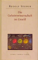 Die Geheimwissenschaft im Umriss - Rudolf Steiner