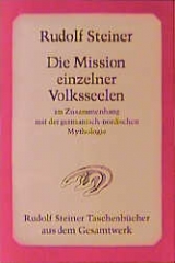 Die Mission einzelner Volksseelen im Zusammenhang mit der germanisch-nordischen Mythologie - Rudolf Steiner